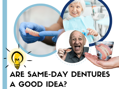 Are Same Day Dentures a Good Idea?