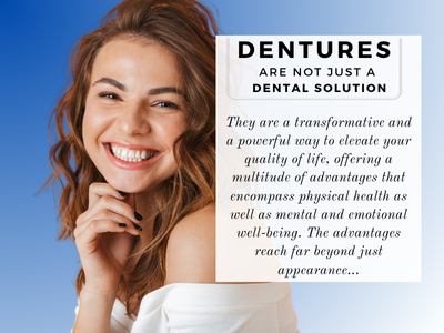 Dentures are not just a Dental Solution
