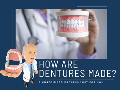 How Are Dentures Made? A Customized Process Designed Just for You