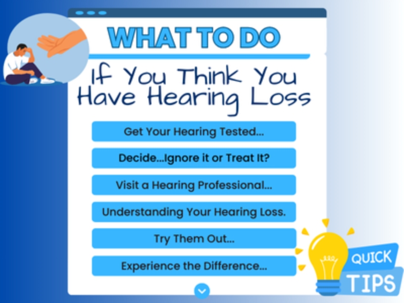 What to Do - If You Think You Have Hearing Loss
