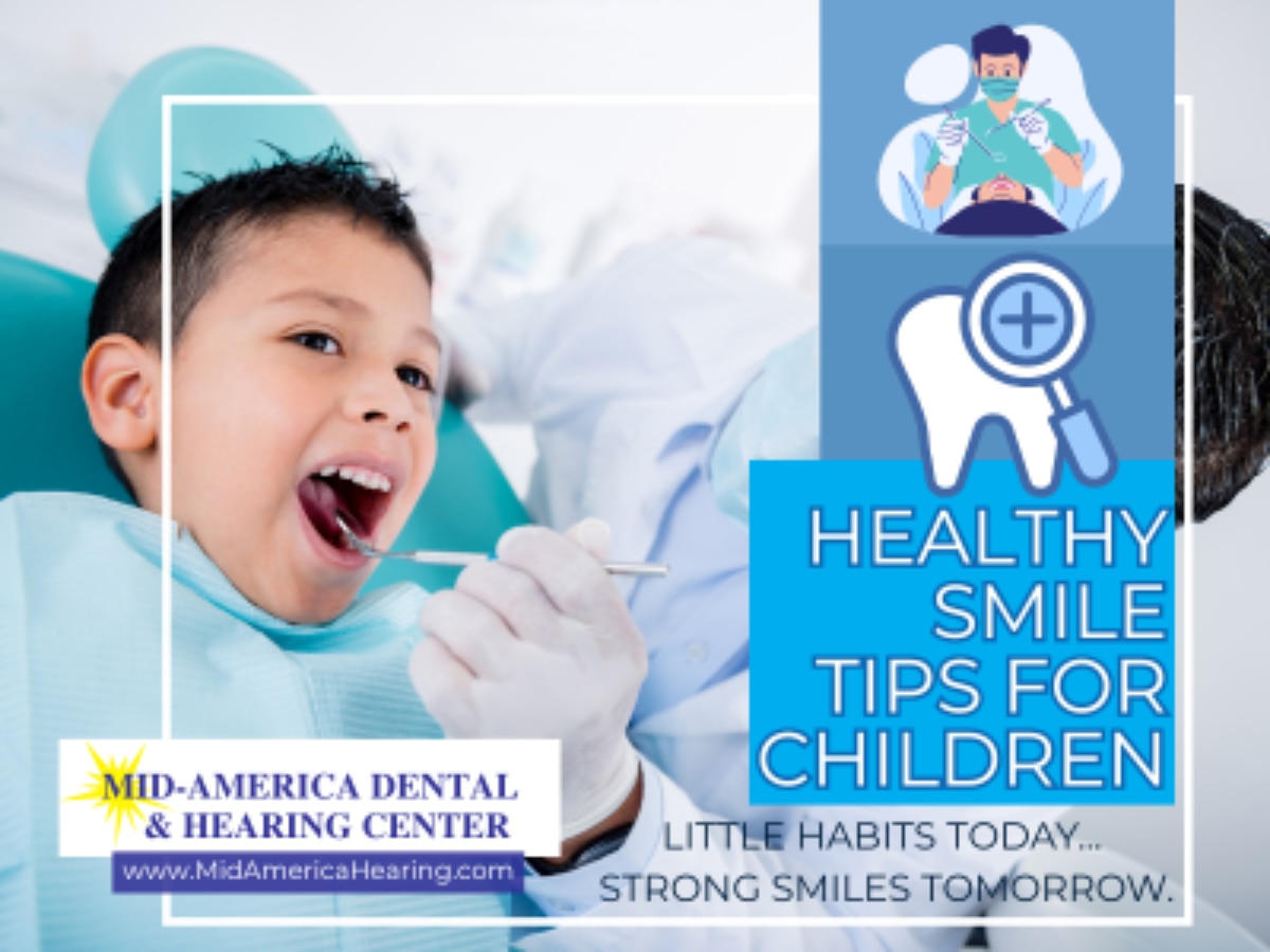 Healthy Smile Tips for Children…Little habits today. Strong smiles tomorrow
