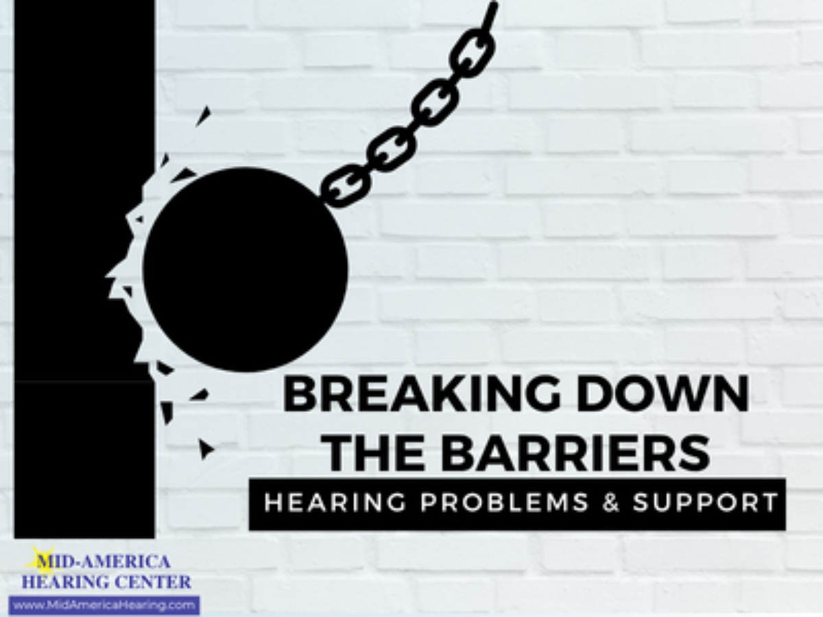 Breaking Down The Barriers -  Hearing Support
